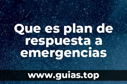 Plan de acción estratégico que es 4 Que es plan de respuesta a emergencias