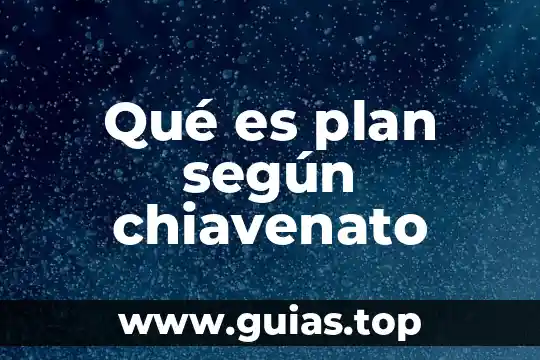 Que es el plan unico 4 Qué es plan según chiavenato