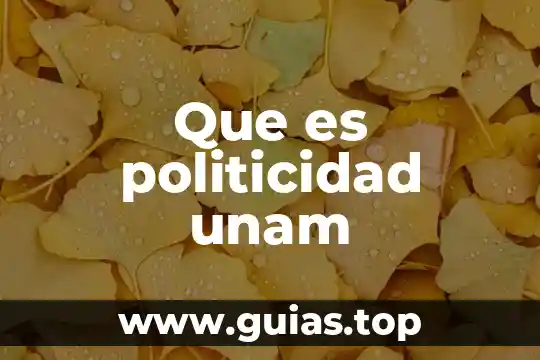 Definición que es un docente cita 4 Que es politicidad unam