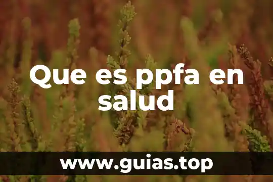 Que es una crisis emergente en salud 3 Que es ppfa en salud