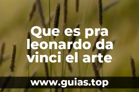 Que es el arte abstracto sintetico 6 Que es pra leonardo da vinci el arte