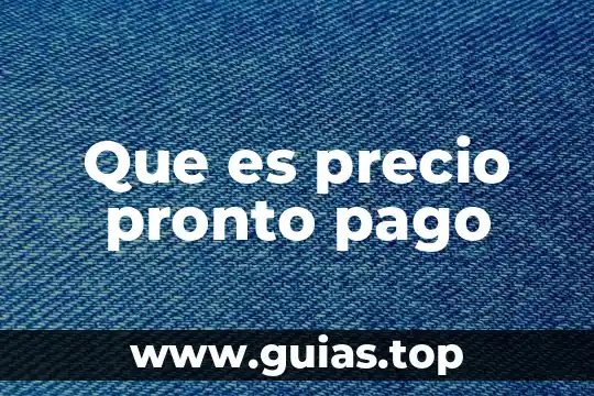 Índice de precio al consumidor que es 3 Que es precio pronto pago