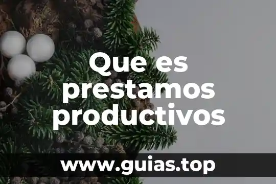 Qué es señalización en procesos productivos 3 Que es prestamos productivos