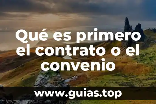 Que es un convenio de servicios profesionales 4 Qué es primero el contrato o el convenio