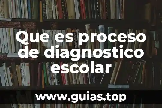 Que es el proceso de la psicogenética en dialnet 6 Que es proceso de diagnostico escolar