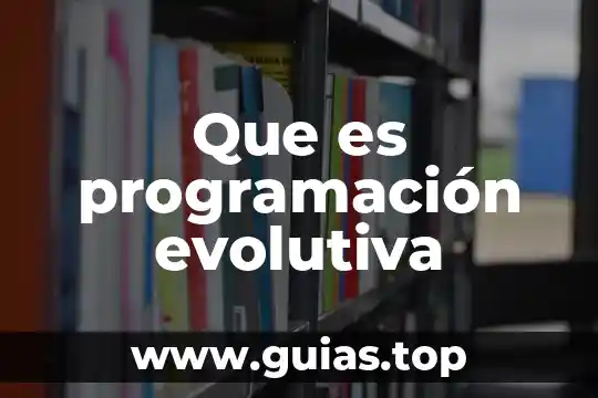 Virtual assistant que es 7 Que es programación evolutiva