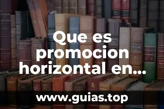 Qué es un periodo de descanso horizontal 8 Que es promocion horizontal en las leyes secundarias