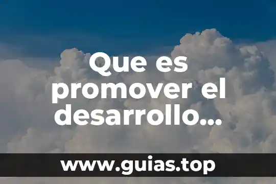 Que es ser bueno en algo 4 Que es promover el desarrollo integral del ser humano