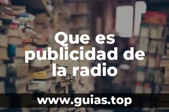 Que es la radio civil cbam 7 Que es publicidad de la radio