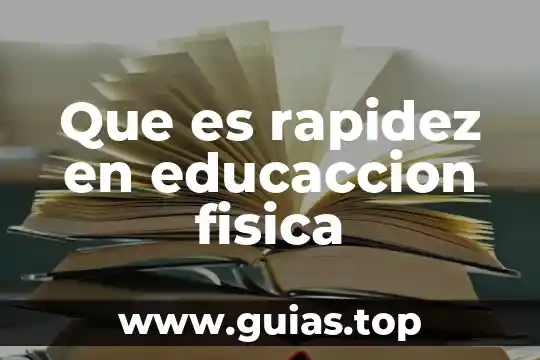 Que es el agua en fisica 5 Que es rapidez en educaccion fisica