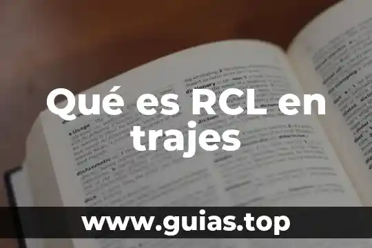 Que es tendecia de modas tesis 8 Qué es RCL en trajes