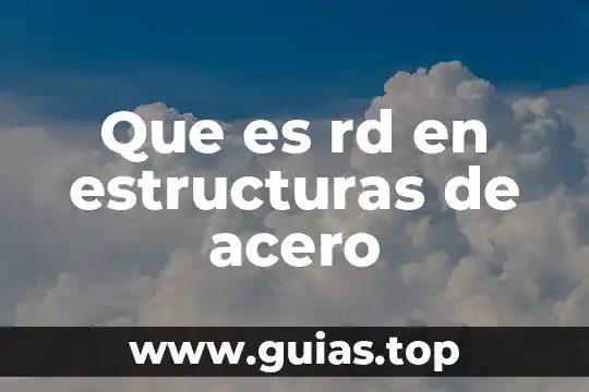 Qué es el acero un elemento o un compuesto 8 Que es rd en estructuras de acero