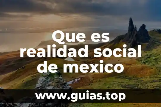 Qué es el eritritol en México 8 Que es realidad social de mexico