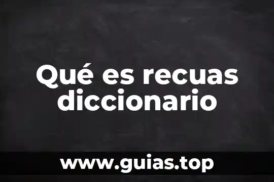 Que es populares diccionario 5 Qué es recuas diccionario