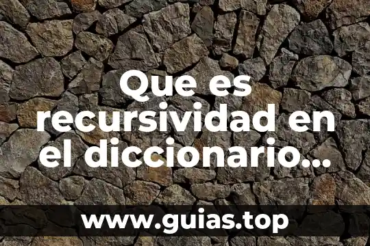 Que es muerte definicion de un diccionario 5 Que es recursividad en el diccionario dela lengua española