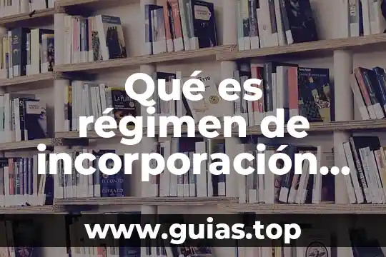 Regimen interno que es 3 Qué es régimen de incorporación fiscal 2017