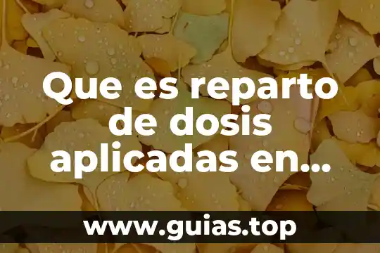 Qué es reparto de utilidades trabajo 4 Que es reparto de dosis aplicadas en vacunas