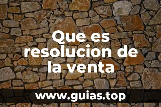 Para que es la resolución miscelánea fiscal 6 Que es resolucion de la venta