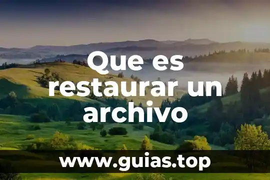 Que es un epiclesis del sol 3 Que es restaurar un archivo