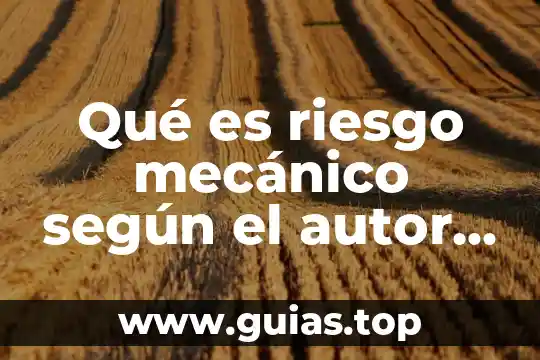 Que es un examen medico ocupacional 4 Qué es riesgo mecánico según el autor salud ocupacional