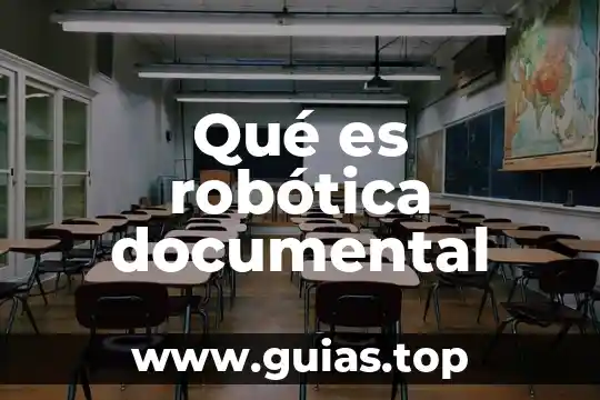 Que es un documental y sus elementos 8 Qué es robótica documental