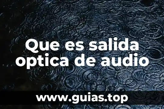 Qué es una empalmadora de arco eléctrico de fibra óptica 4 Que es salida optica de audio