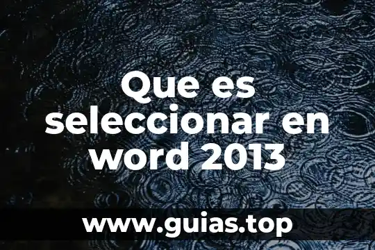 Que es excel 2013 8 Que es seleccionar en word 2013