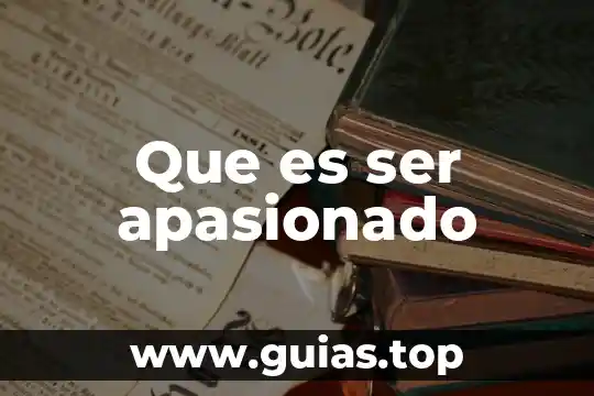 Que es ser discreto 8 Que es ser apasionado