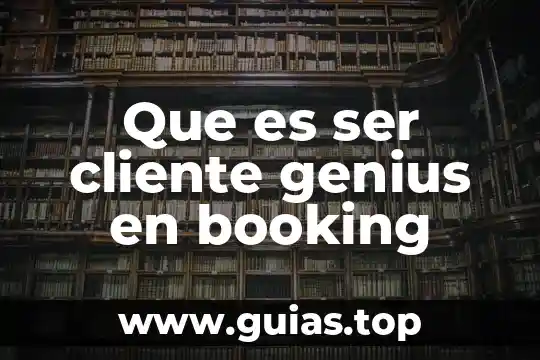 Que es ser humani 4 Que es ser cliente genius en booking