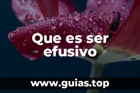 Que es el coral una planta o un animal 4 Que es ser efusivo