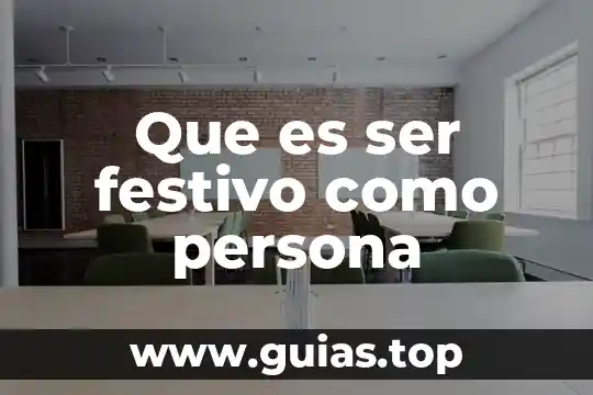 Que es el principio de pro persona 6 Que es ser festivo como persona