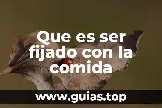 Que es ser una persona impulsivo 8 Que es ser fijado con la comida