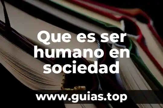 Que es ser una secretaria ejecutiva gerencial 6 Que es ser humano en sociedad