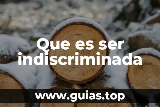 Preguntas debatibles sobre qué es ser humano 5 Que es ser indiscriminada