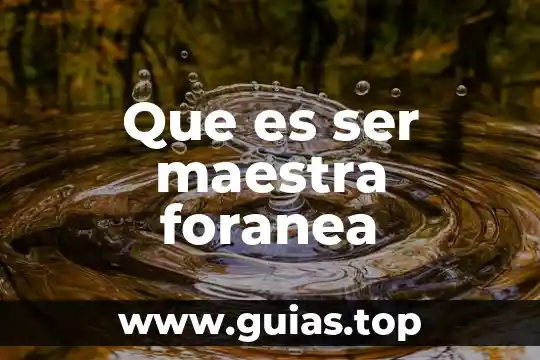 Que es ser genial 3 Que es ser maestra foranea