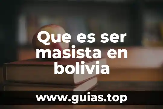 Que es ser injusto yahoo 5 Que es ser masista en bolivia