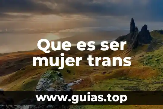Qué es receptivos definición 5 Que es ser mujer trans