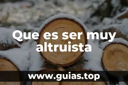 Que es rechasar el ser feliz 5 Que es ser muy altruista