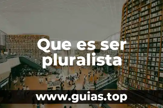 Que es ser backend 6 Que es ser pluralista