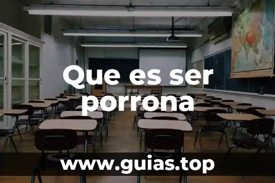 Qué es un ser quimioautótrofo 4 Que es ser porrona