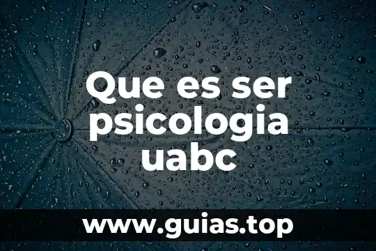 Que es la psicologia color 4 Que es ser psicologia uabc