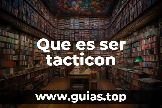 Introduccion de que es ser social 4 Que es ser tacticon