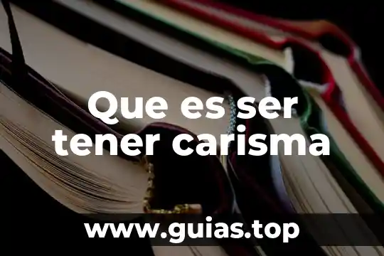Que es la potencialidades de ser humano 5 Que es ser tener carisma