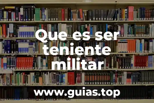 Que es la materia masic 5 Que es ser teniente militar