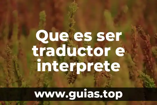 Que es ser una mujer toxica 4 Que es ser traductor e interprete