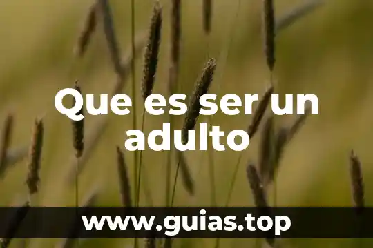 Que es ser mañoso en colombia 3 Que es ser un adulto