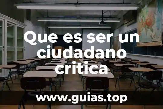 Que es el ser ciudadano 7 Que es ser un ciudadano critica