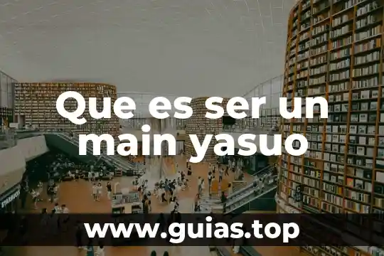 Que es ser autista en la ortografia 8 Que es ser un main yasuo