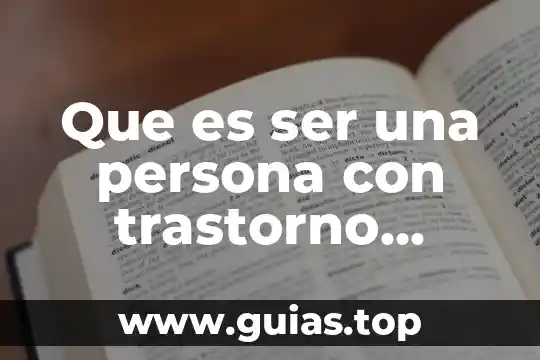 Qué es trastorno de proceso de pensamiento que es 4 Que es ser una persona con trastorno bipolar