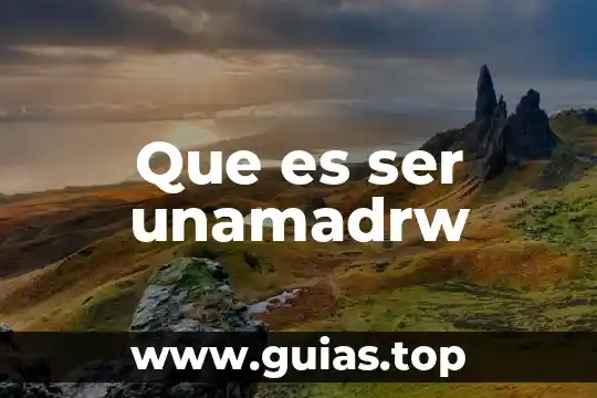 Que es ser outa 8 Que es ser unamadrw